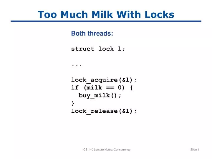 too much milk with locks