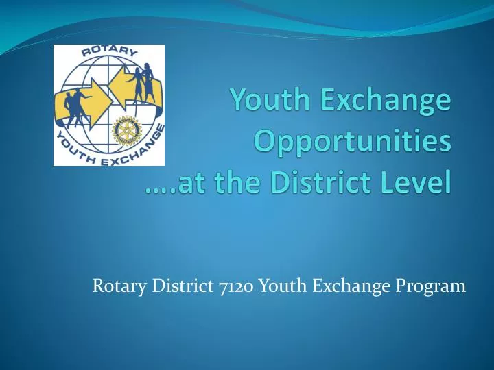 youth exchange opportunities at the district level