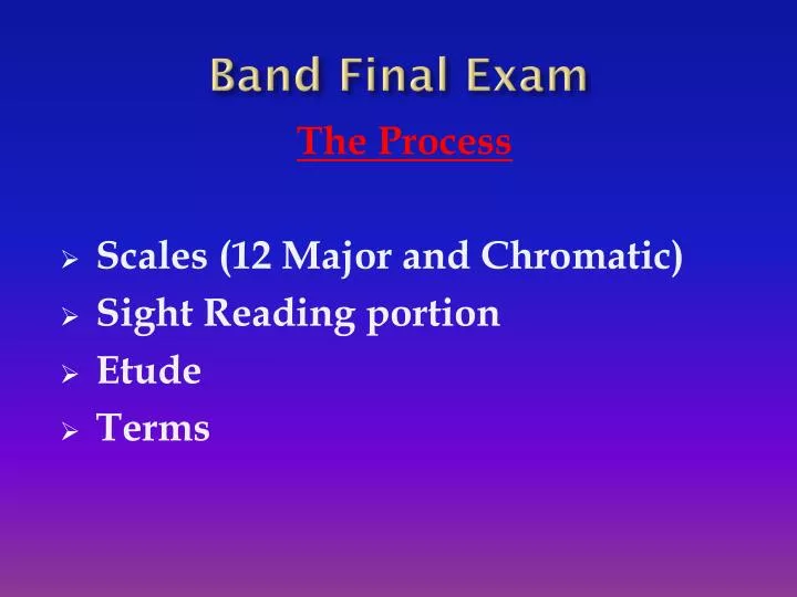band final exam