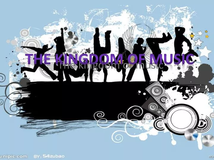 the kingdom of music
