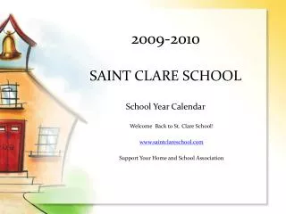 2009-2010 SAINT CLARE SCHOOL School Year Calendar