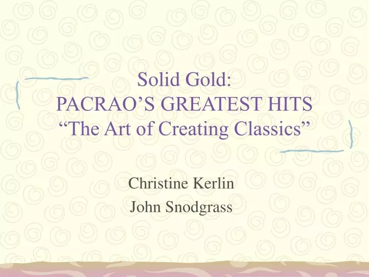 solid gold pacrao s greatest hits the art of creating classics