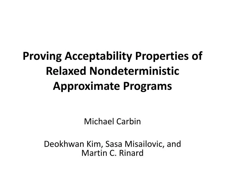 proving acceptability properties of relaxed nondeterministic approximate programs