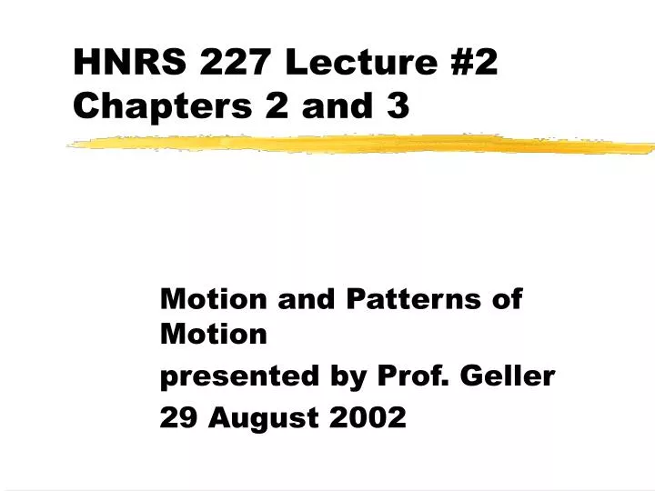 hnrs 227 lecture 2 chapters 2 and 3
