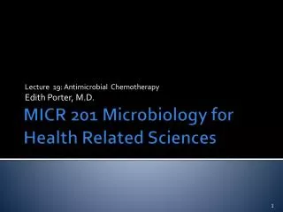 MICR 201 Microbiology for Health Related Sciences