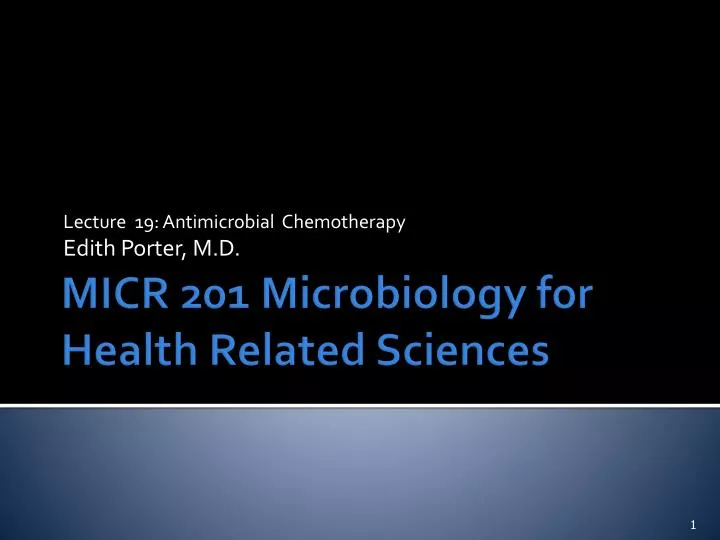 lecture 19 antimicrobial chemotherapy edith porter m d