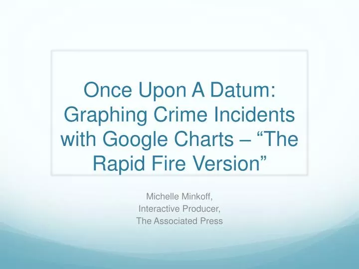 once upon a datum graphing crime incidents with google charts the rapid fire version