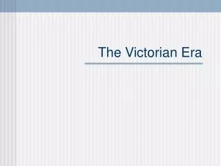 the victorian era