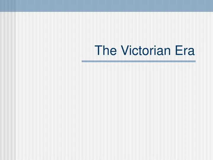 the victorian era