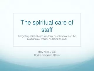 The spiritual care of staff