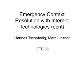 Emergency Context Resolution with Internet Technologies (ecrit)