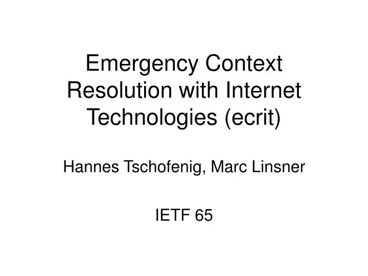 emergency context resolution with internet technologies ecrit