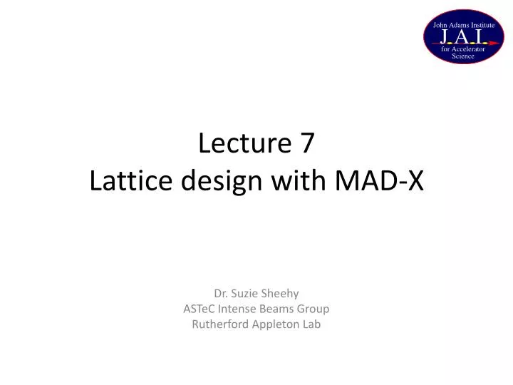 lecture 7 lattice design with mad x