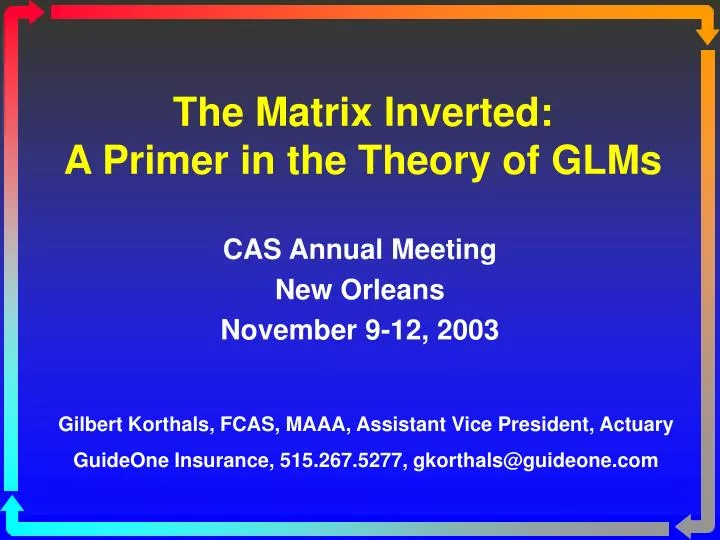 the matrix inverted a primer in the theory of glms