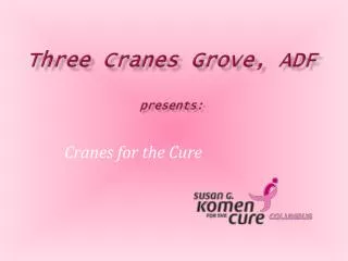 Three Cranes Grove, ADF presents: