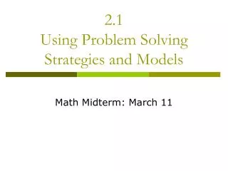 2.1 Using Problem Solving Strategies and Models