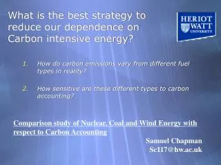 What is the best strategy to reduce our dependence on Carbon intensive energy?