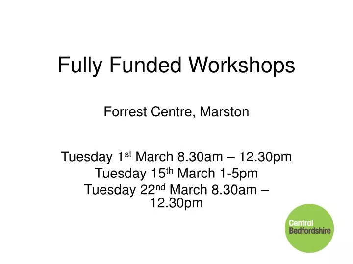fully funded workshops forrest centre marston