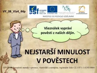 nejstar minulost v pov stech