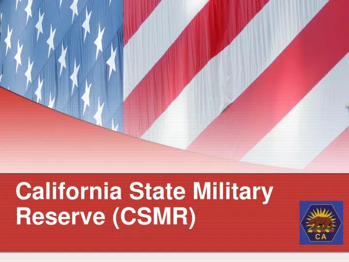 california state military reserve csmr