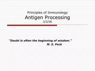 Principles of Immunology Antigen Processing 3/2/06