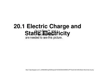 20.1 Electric Charge and Static Electricity