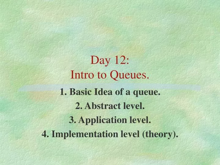 day 12 intro to queues