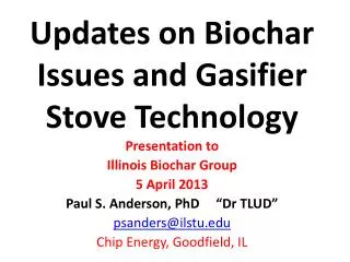 Updates on Biochar Issues and Gasifier Stove Technology