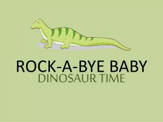 ROCK-A-BYE BABY