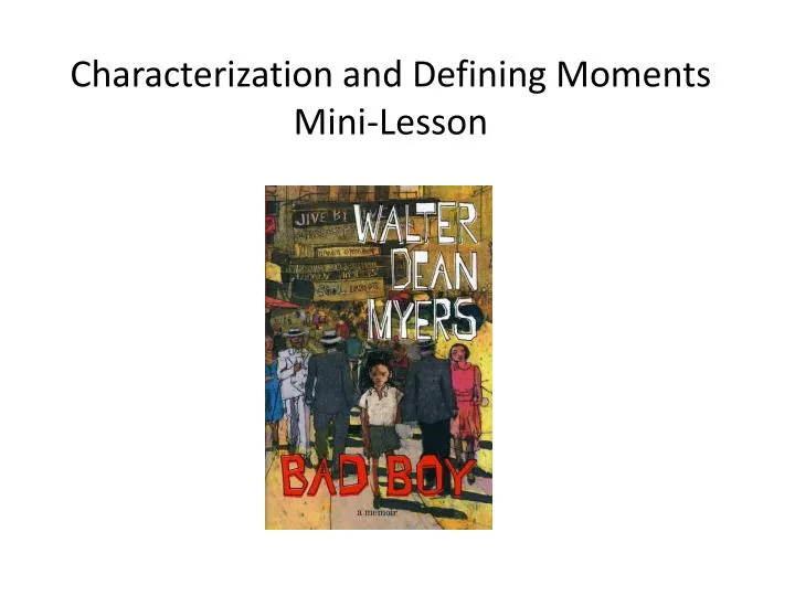 characterization and defining moments mini lesson