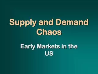 Supply and Demand Chaos