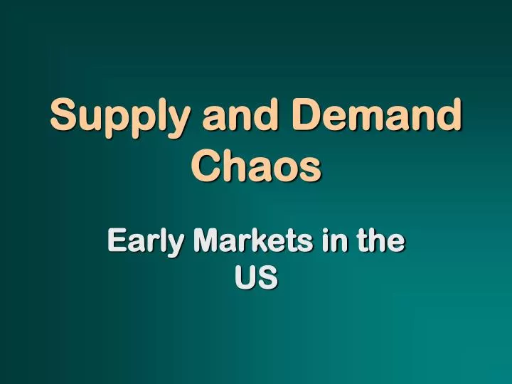 supply and demand chaos