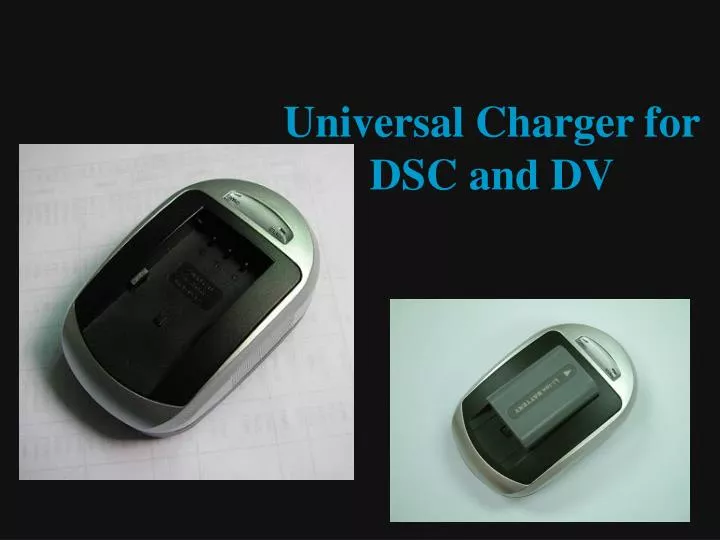 universal charger for dsc and dv