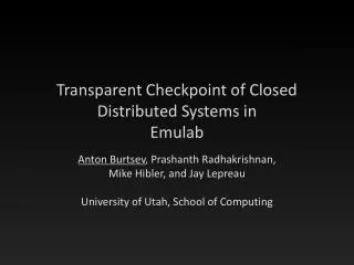 Transparent Checkpoint of Closed Distributed Systems in Emulab