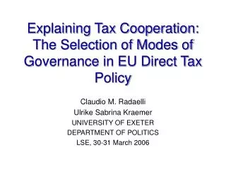 Explaining Tax Cooperation: The Selection of Modes of Governance in EU Direct Tax Policy