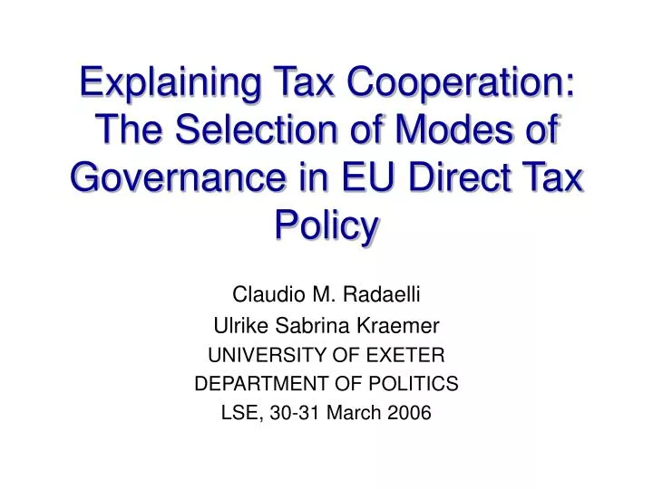 explaining tax cooperation the selection of modes of governance in eu direct tax policy