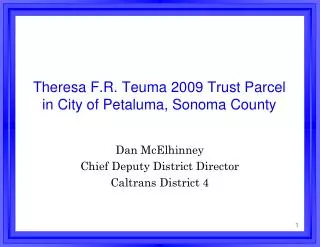 Theresa F.R. Teuma 2009 Trust Parcel in City of Petaluma, Sonoma County