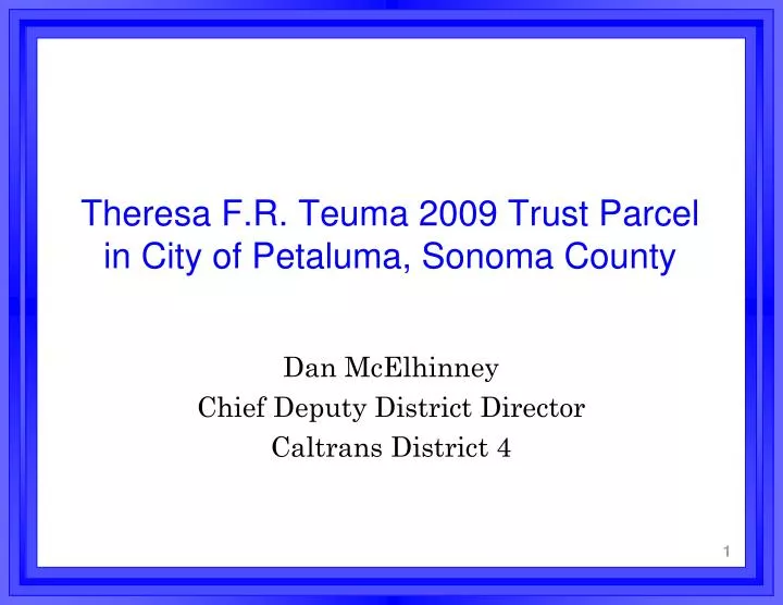 theresa f r teuma 2009 trust parcel in city of petaluma sonoma county