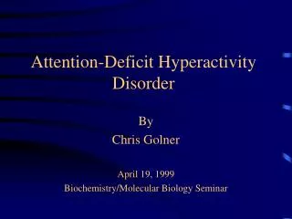 Attention-Deficit Hyperactivity Disorder