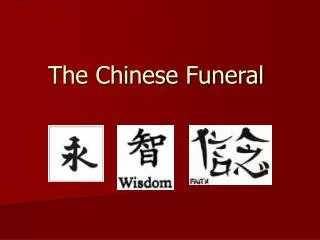 The Chinese Funeral