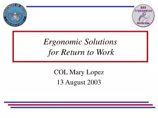 Ergonomic Solutions for Return to Work