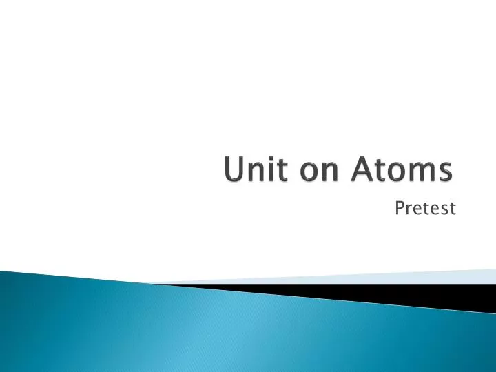 unit on atoms