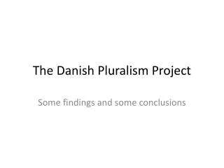 The Danish Pluralism Project