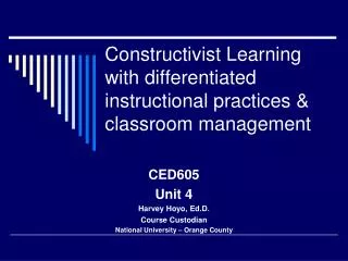 Constructivist Learning with differentiated instructional practices &amp; classroom management
