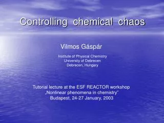 Controlling chemical chaos