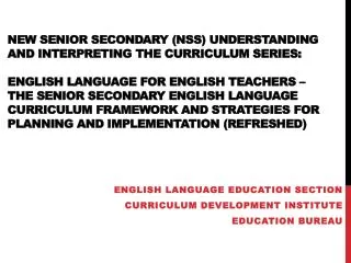 English Language Education Section Curriculum Development Institute Education Bureau