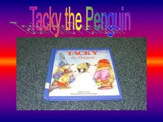 Tacky the Penguin