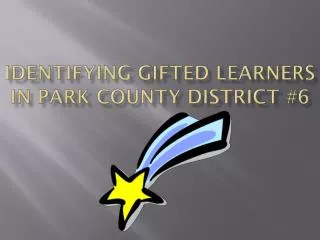 Identifying Gifted Learners in Park County District #6