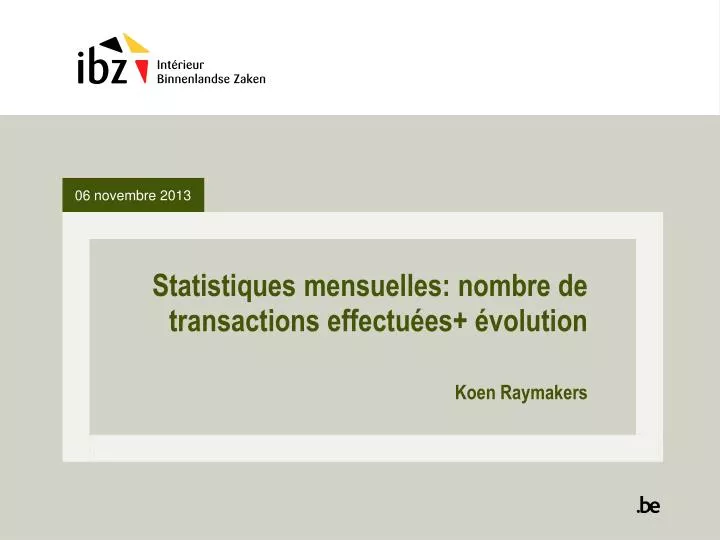 statistiques mensuelles nombre de transactions effectu es volution koen raymakers