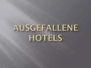 ausgefallene hotels